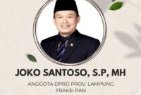 Ucapan Duka kepada Joko Santoso, Anggota DPRD Provinsi Lampung Fraksi PAN Tahun 2019 - 2024.
