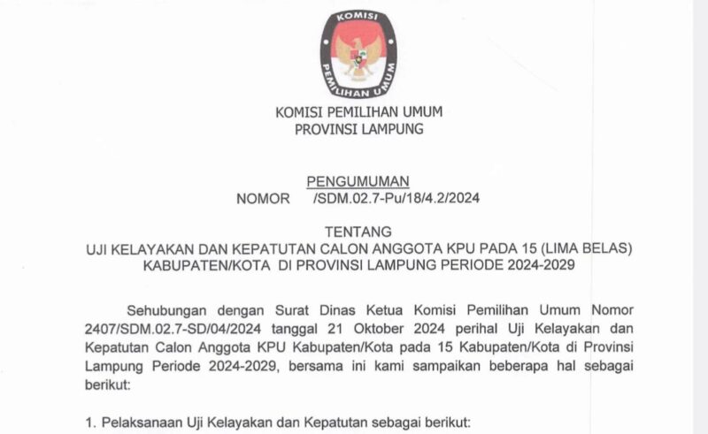 Pengumunan Uji Kelayakan Calon Anggota KPU 15 Kabupaten Kota di Lampung.