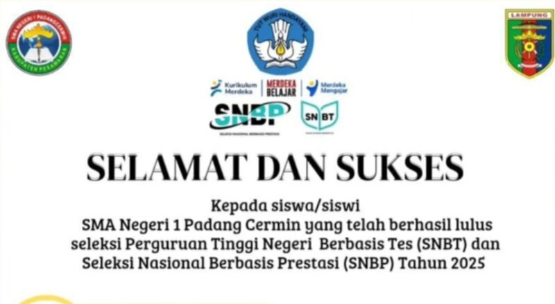 Flyer Puluhan SMA Negeri 1 Padang Cermin Pesawaran Lolos Seleksi Masuk PTN Melalui SNBT dan SNBP 2025 |