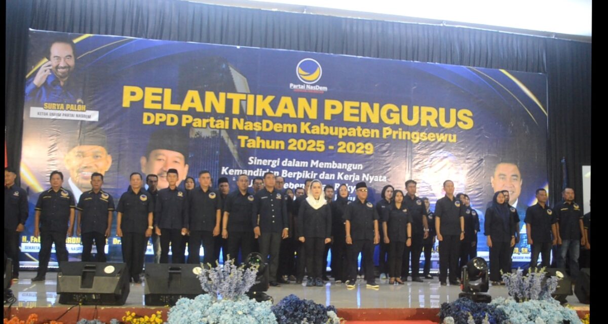 Pengurus DPD Partai NasDem Kabupaten Pringsewu periode 2025–2029,(Foto:Prioritas tv.com/Laila)