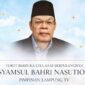 Flyer ucapan duka atas berpulangnya tokoh Pers Lampung Syamsul Bahri Nasution, Minggu 15 Februari 2026.