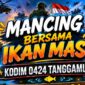 Flyer Mancing Ikan Mas Kodim 0424 Tanggamus | ist/Media Prioritastv.com.